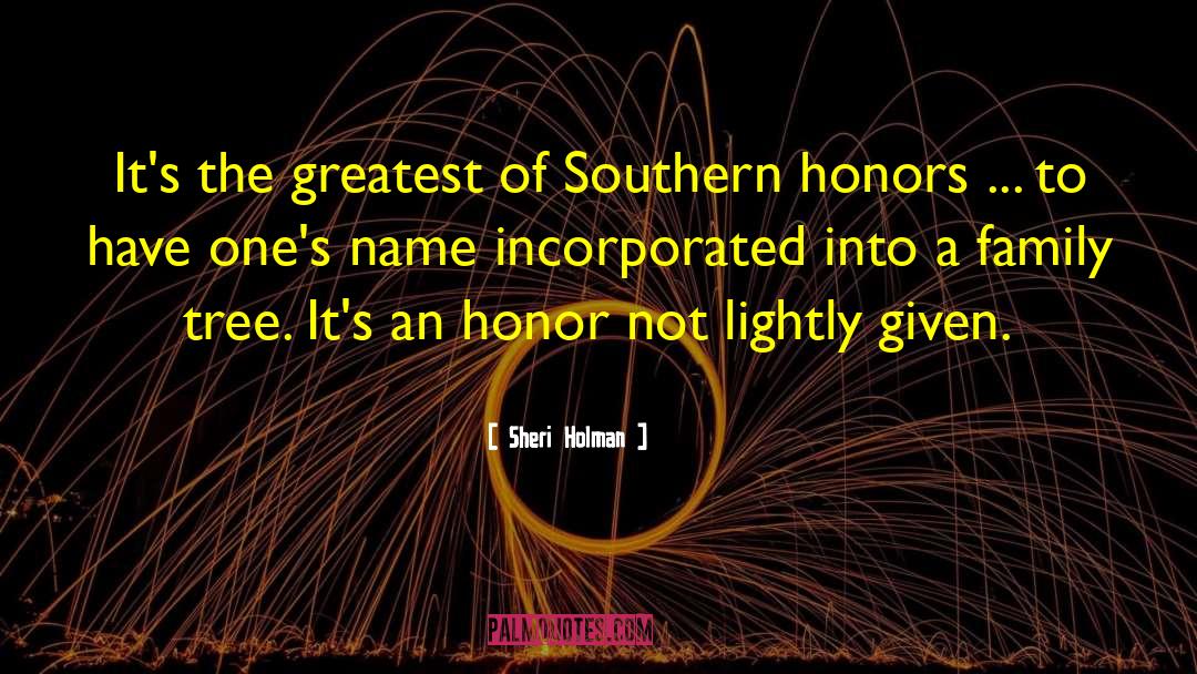 Honors quotes by Sheri Holman