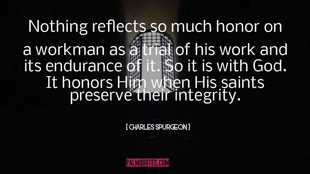 Honors quotes by Charles Spurgeon