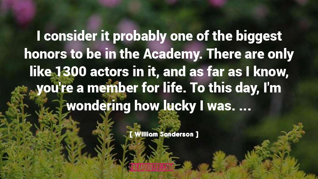 Honors quotes by William Sanderson