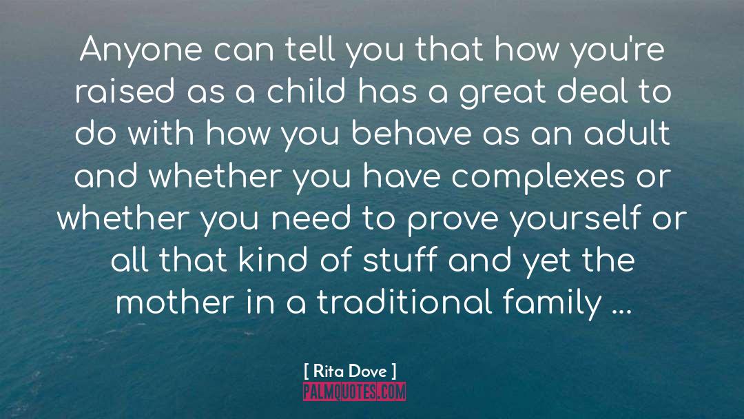 Honour And Family quotes by Rita Dove
