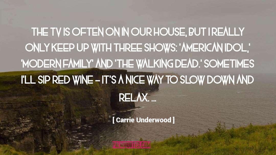 Honour And Family quotes by Carrie Underwood