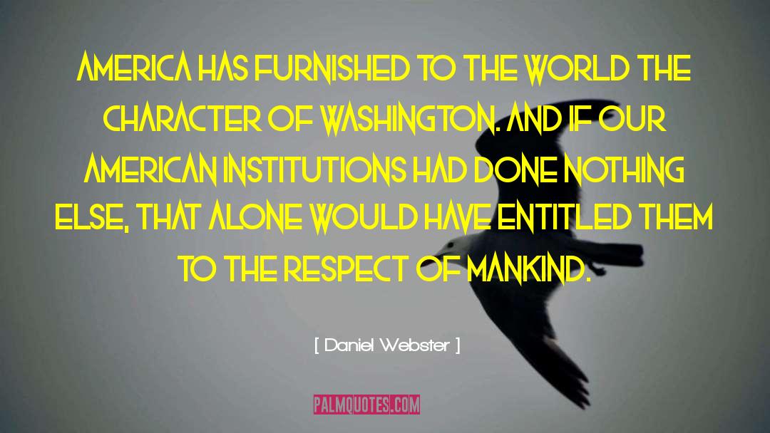 Honour And Respect quotes by Daniel Webster