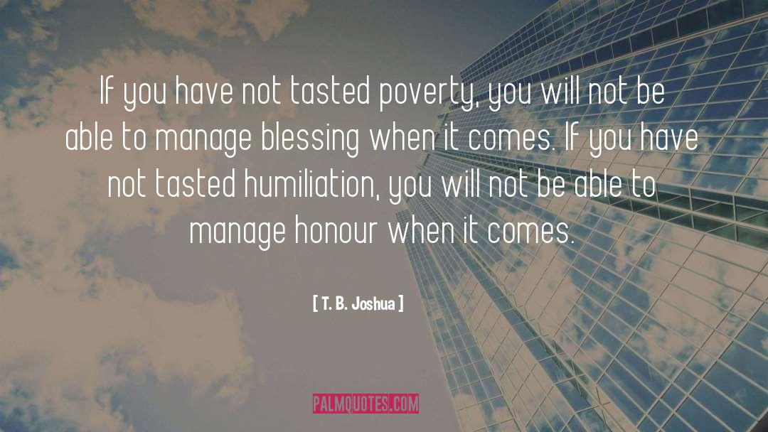 Honour quotes by T. B. Joshua