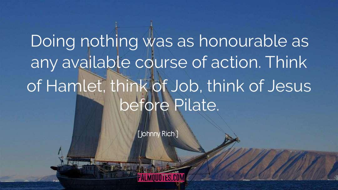 Honour quotes by Johnny Rich