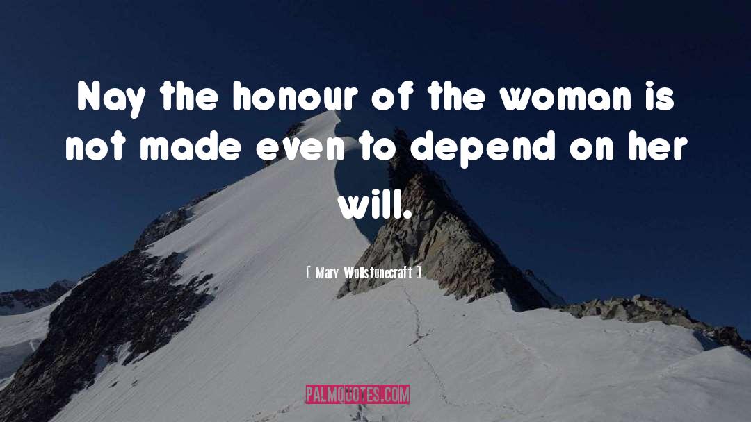 Honour quotes by Mary Wollstonecraft