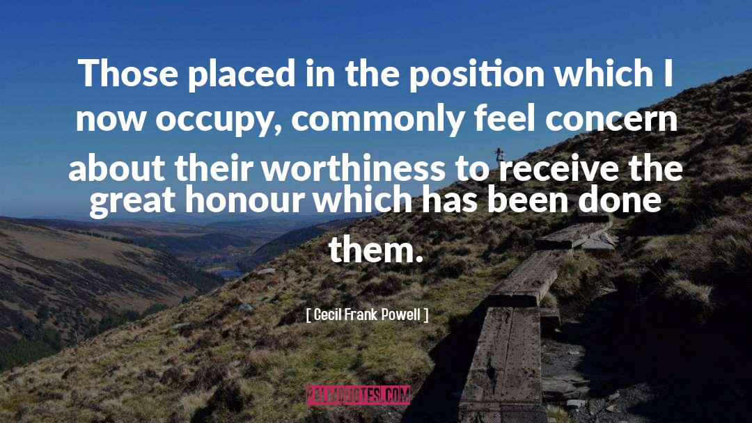 Honour Self quotes by Cecil Frank Powell