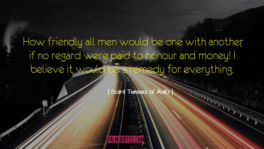 Honour You quotes by Saint Teresa Of Avila