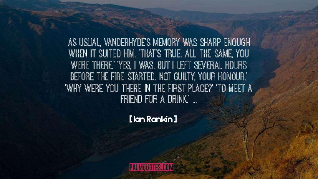 Honour Yourself quotes by Ian Rankin