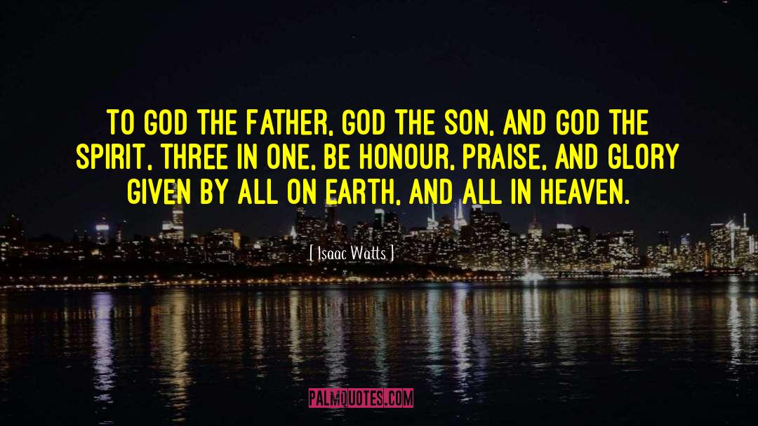 Honour Yourself quotes by Isaac Watts