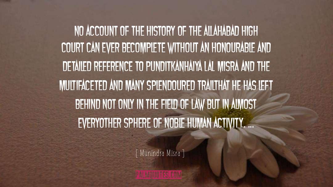 Honourable quotes by Munindra Misra