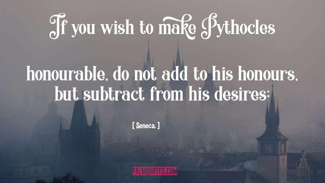 Honourable quotes by Seneca.