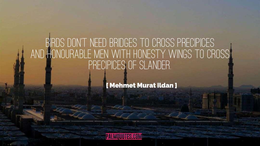 Honourable quotes by Mehmet Murat Ildan