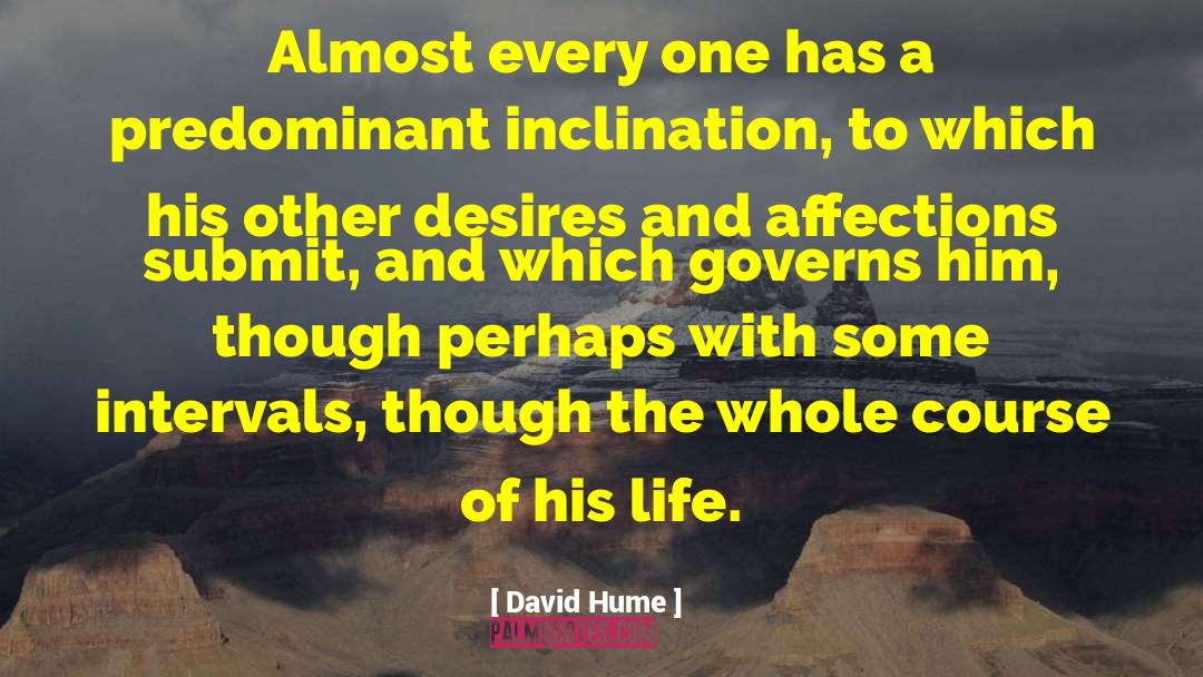 Honouring Life quotes by David Hume