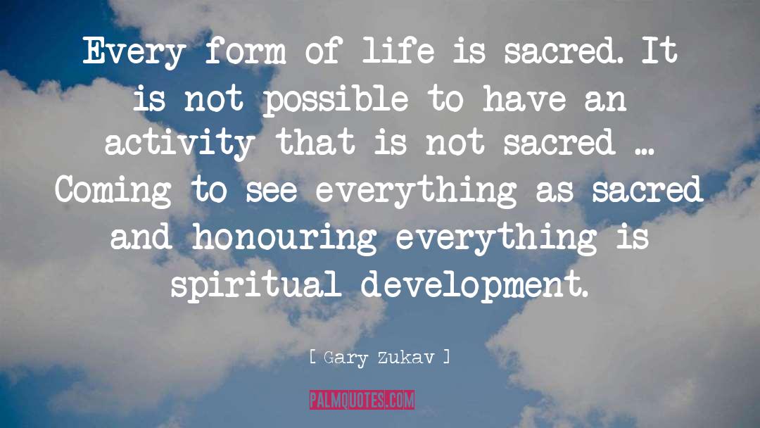 Honouring quotes by Gary Zukav