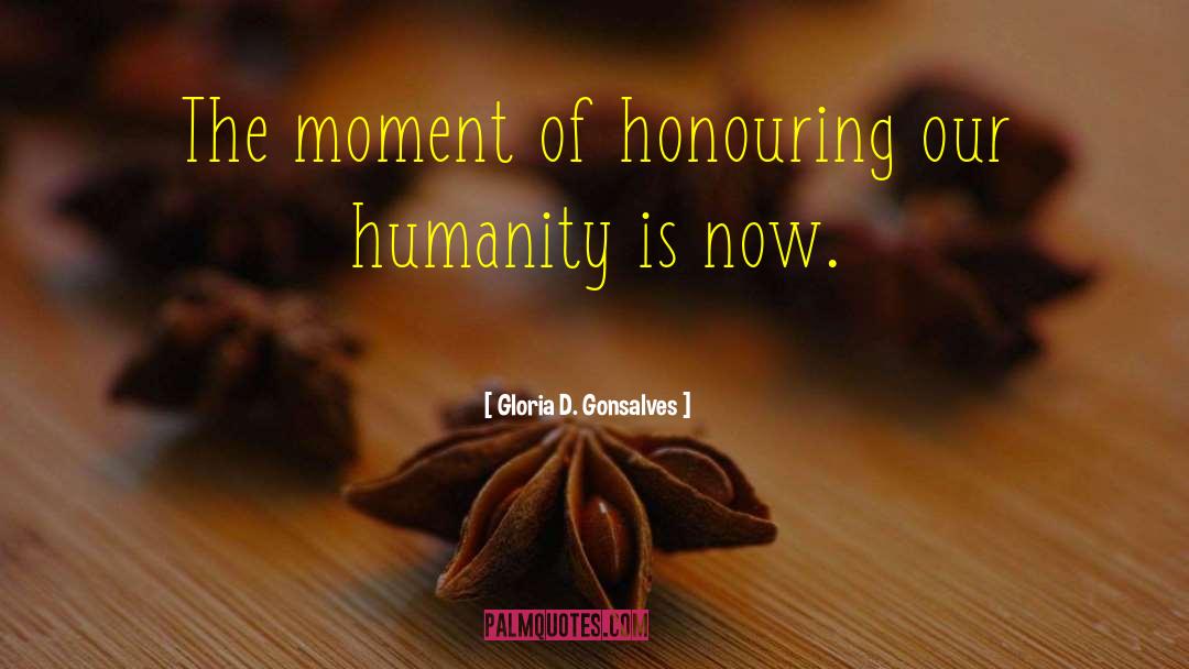 Honouring quotes by Gloria D. Gonsalves