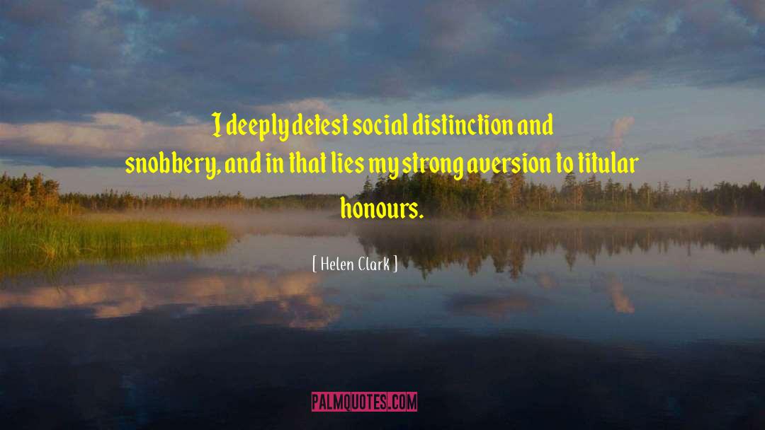 Honours quotes by Helen Clark