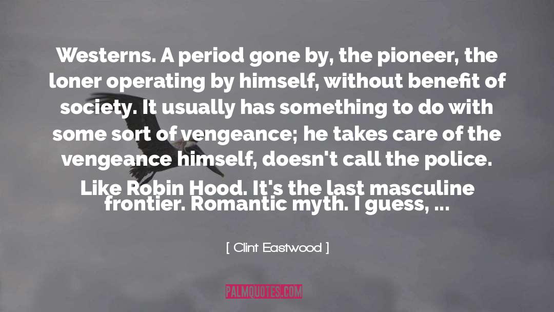 Hood quotes by Clint Eastwood
