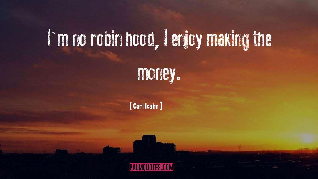 Hood quotes by Carl Icahn