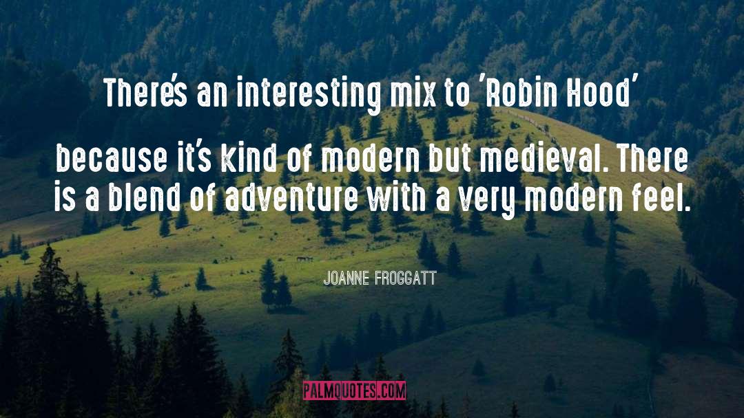 Hood quotes by Joanne Froggatt