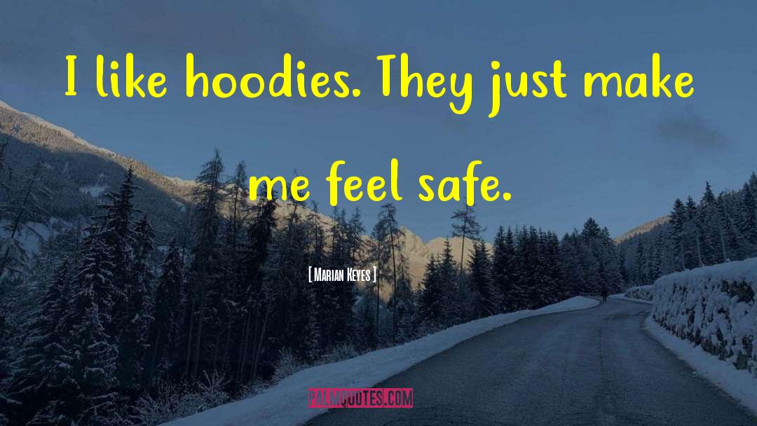 Hoodies quotes by Marian Keyes