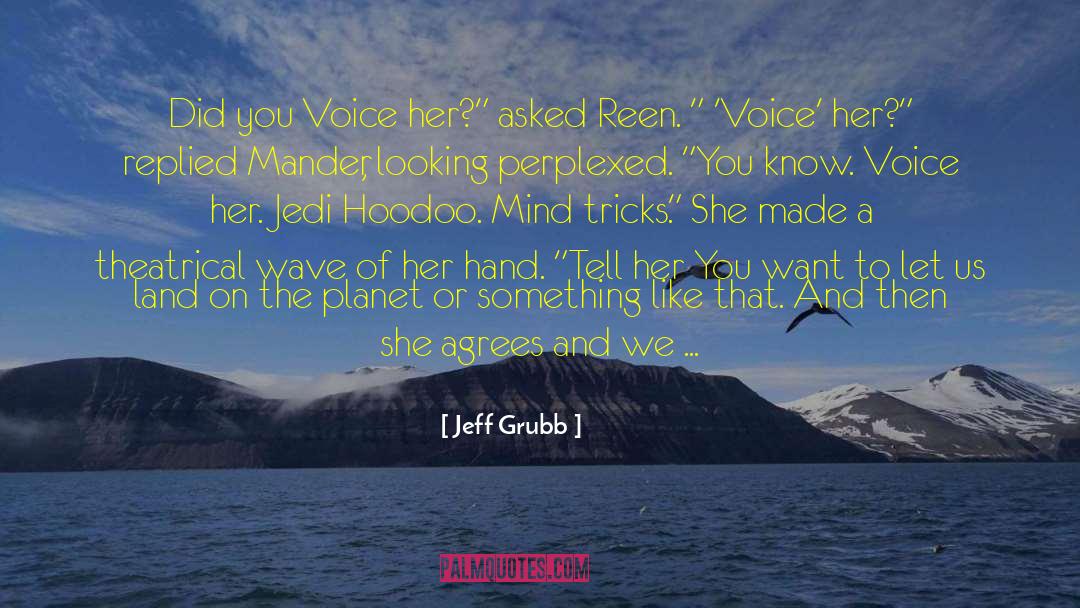 Hoodoo quotes by Jeff Grubb