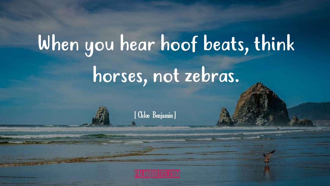 Hoof Beats quotes by Chloe  Benjamin