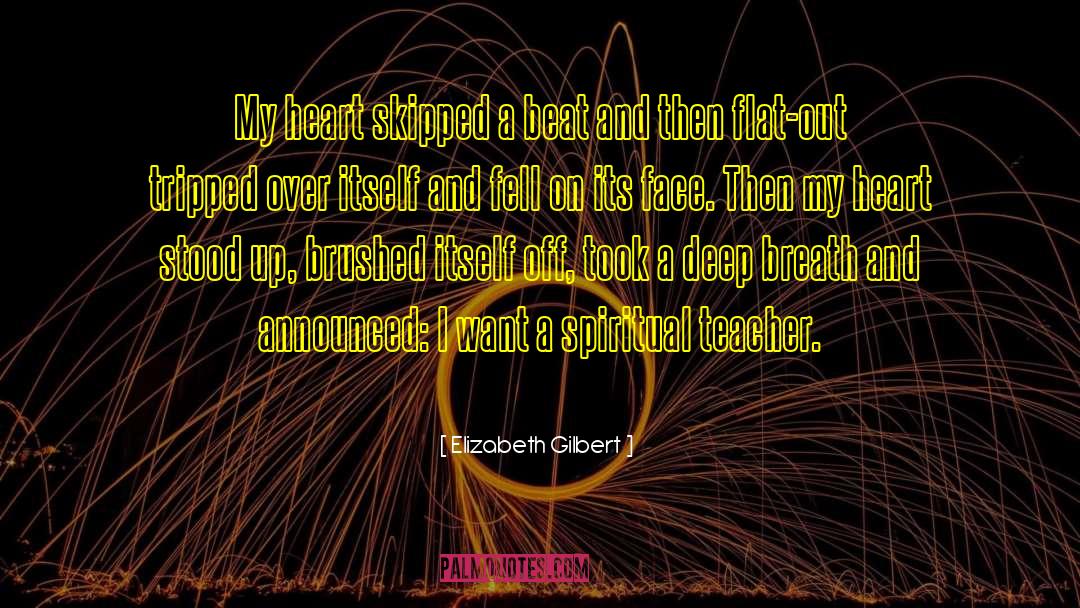 Hoof Beats quotes by Elizabeth Gilbert