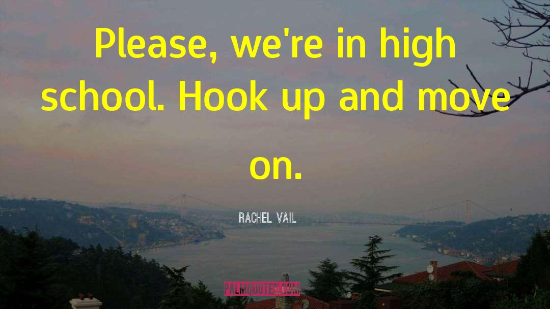 Hook Up quotes by Rachel Vail