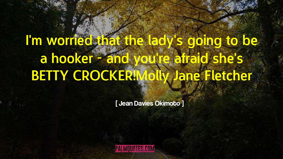 Hooker quotes by Jean Davies Okimoto