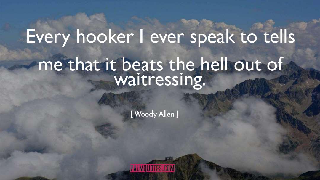 Hooker quotes by Woody Allen