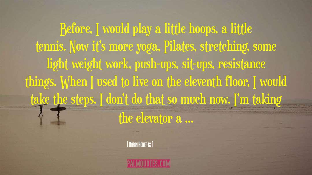 Hoops quotes by Robin Roberts