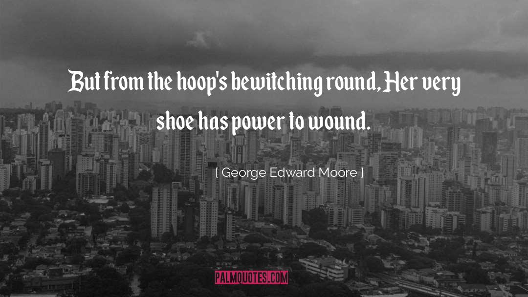 Hoops quotes by George Edward Moore