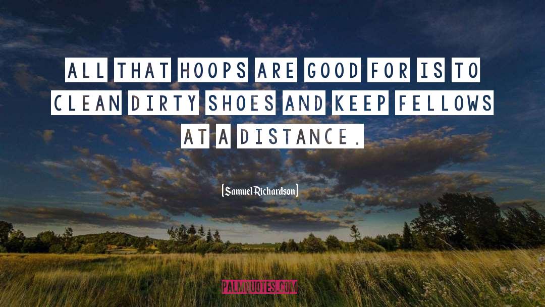 Hoops quotes by Samuel Richardson