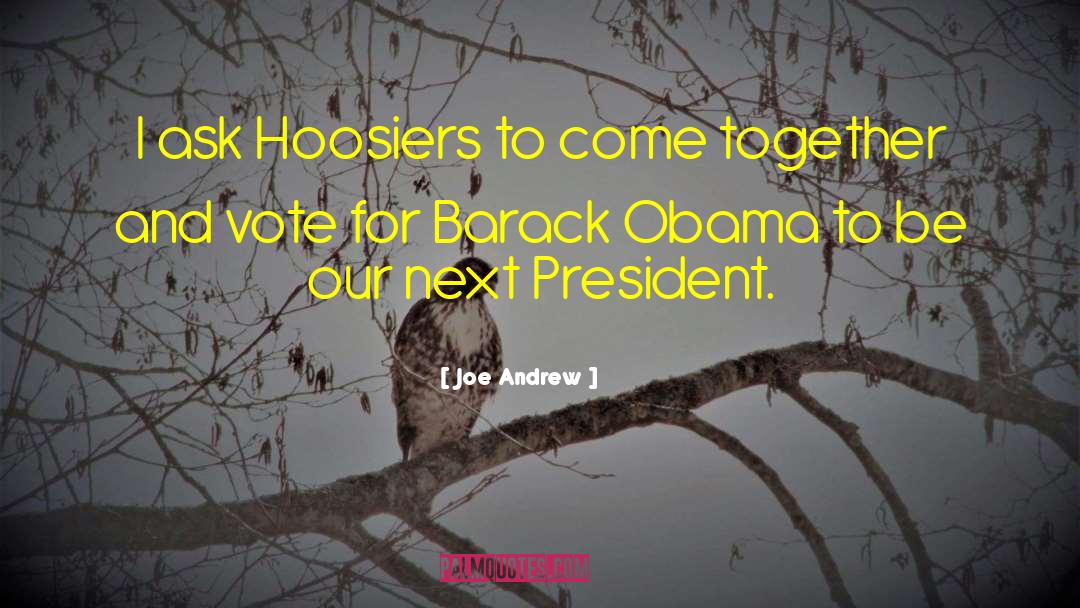 Hoosiers quotes by Joe Andrew