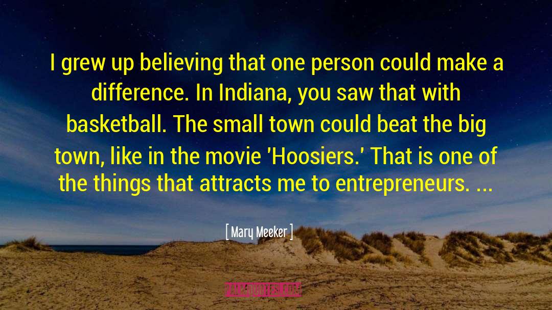 Hoosiers quotes by Mary Meeker