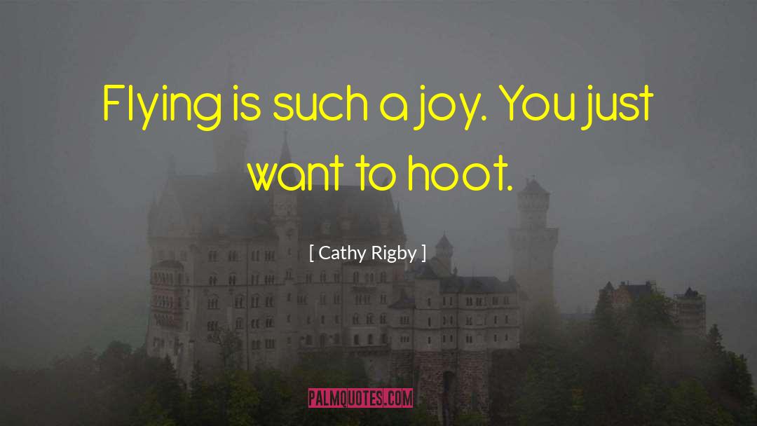 Hoot quotes by Cathy Rigby
