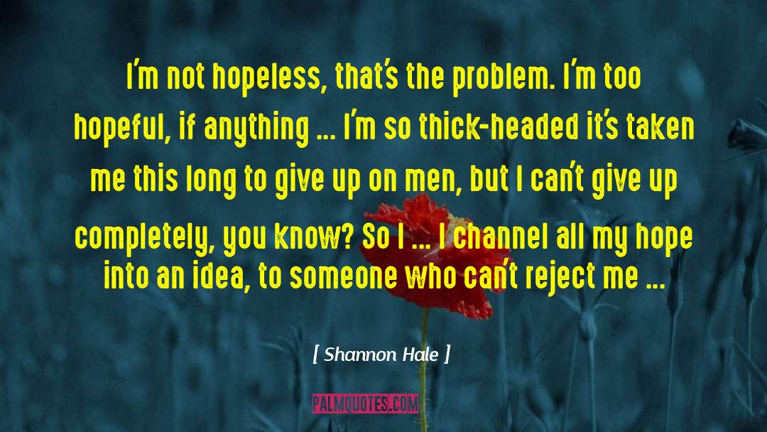 Hope Abbott quotes by Shannon Hale