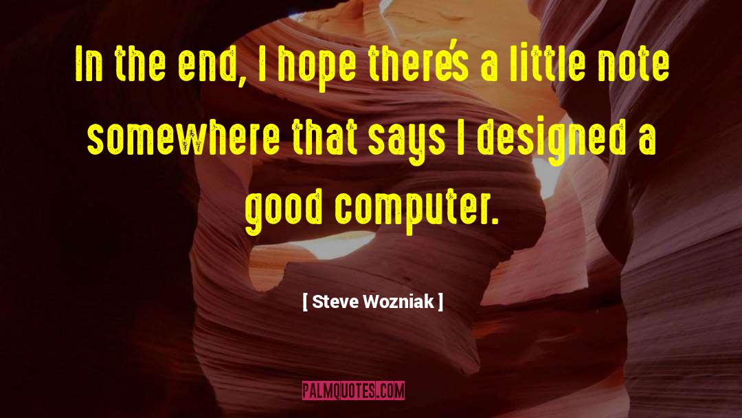 Hope Alcocer quotes by Steve Wozniak