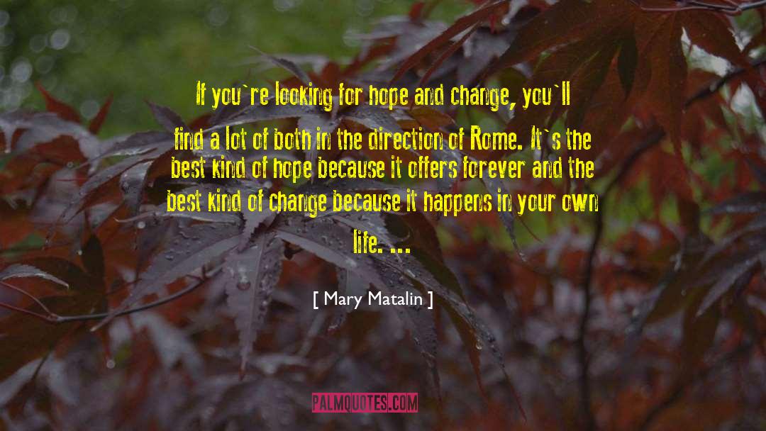 Hope And Change quotes by Mary Matalin