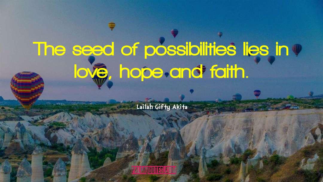 Hope And Faith quotes by Lailah Gifty Akita