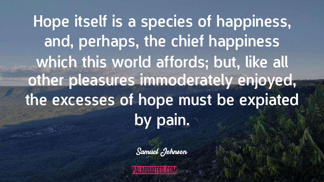 Hope And Faith quotes by Samuel Johnson