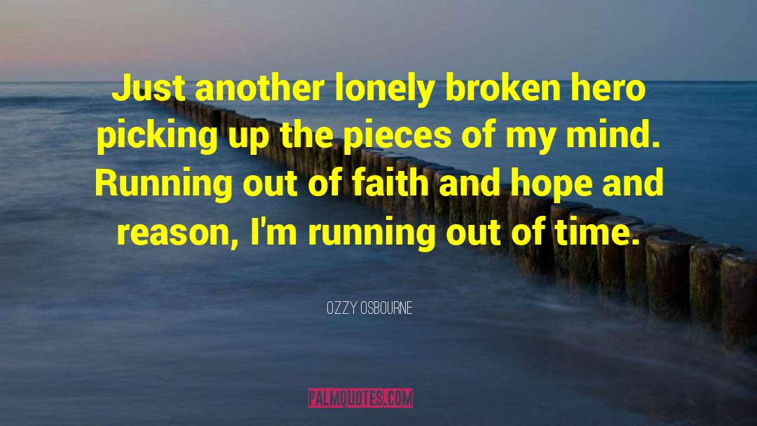 Hope And Faith quotes by Ozzy Osbourne