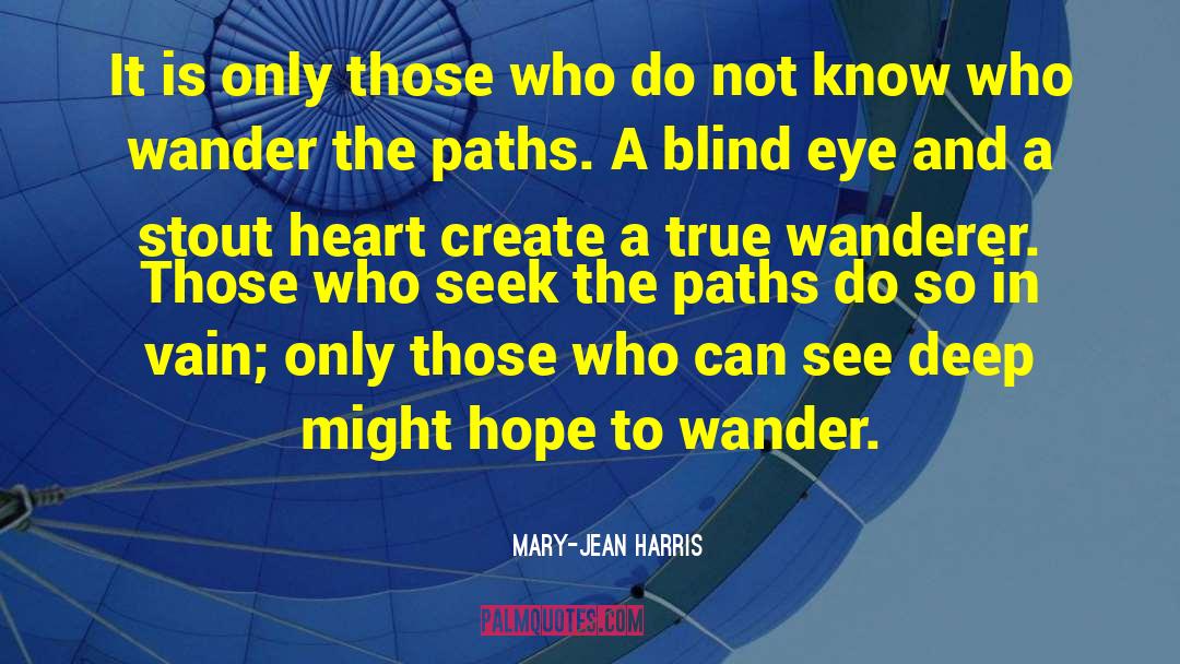 Hope And Life quotes by Mary-Jean Harris