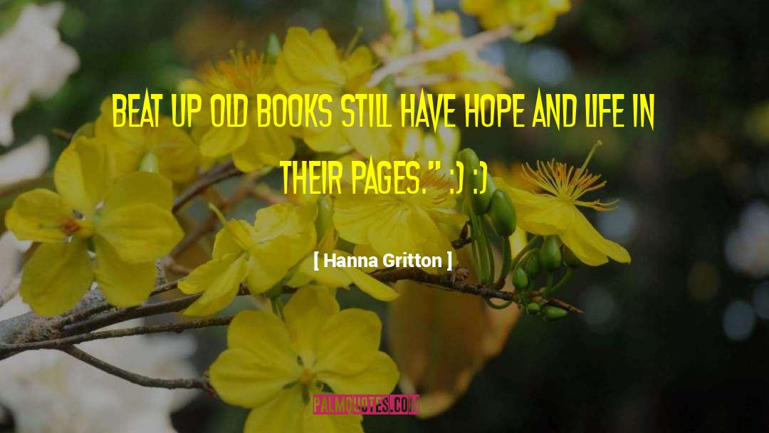 Hope And Life quotes by Hanna Gritton