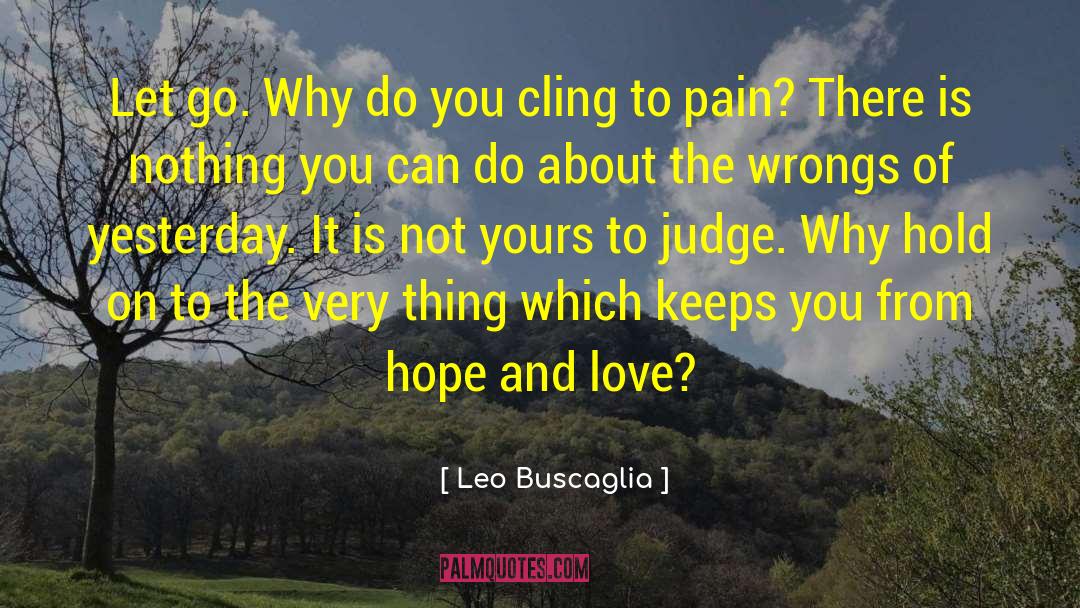 Hope And Love quotes by Leo Buscaglia