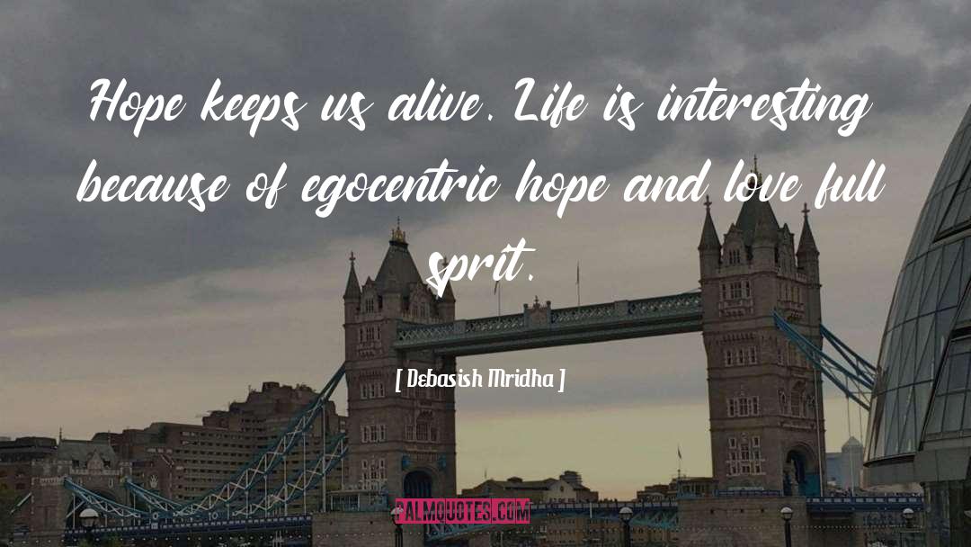 Hope And Love quotes by Debasish Mridha