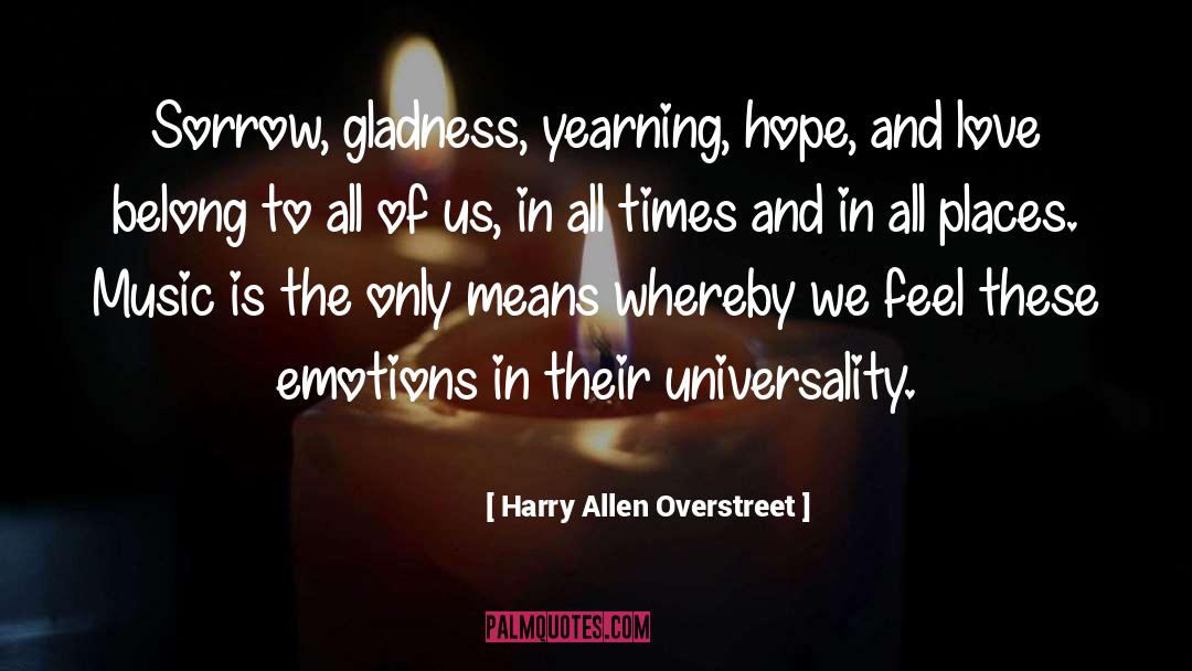 Hope And Love quotes by Harry Allen Overstreet