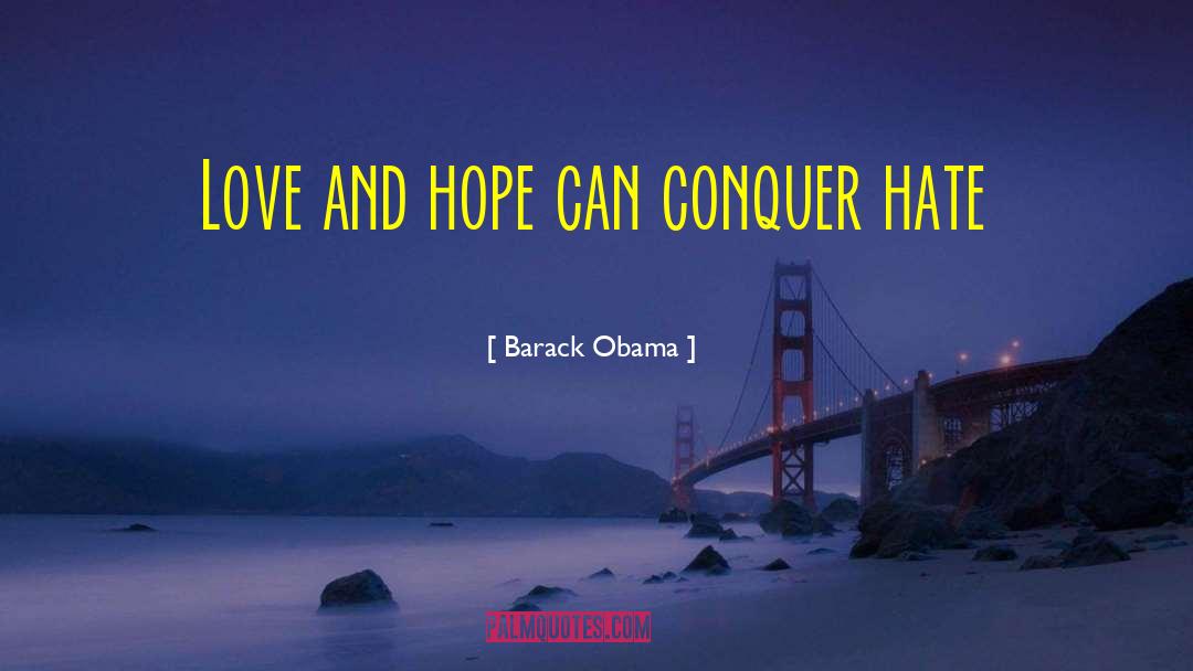Hope And Love quotes by Barack Obama