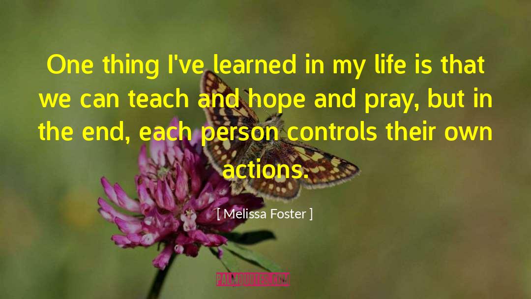 Hope And Pray quotes by Melissa Foster