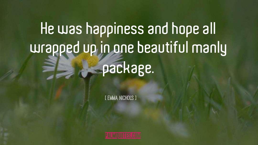 Hope And Pray quotes by Emma Nichols